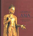 Light of Asia: Buddha Sakyamuni in Asian Art - Exhibition catalog from Los Angeles County Museum of Art in 1984